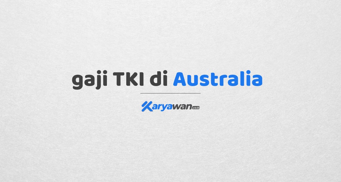 Gaji-TKI-Australia