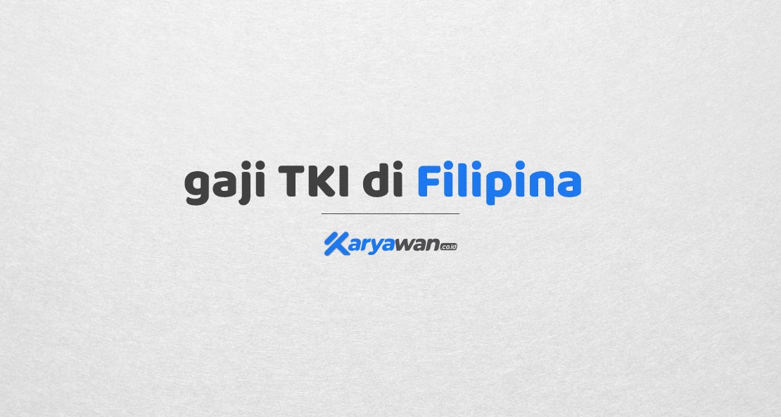 Gaji-TKI-Filipina